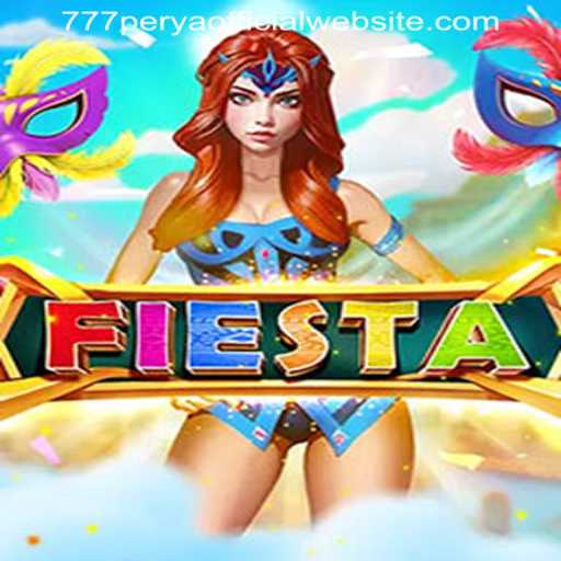 Exploring Fiesta: A Vibrant Gaming Experience with 777PERYA